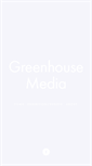 Mobile Screenshot of greenhousemedia.com